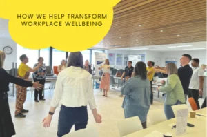 Howe we help transform workplace wellbeing