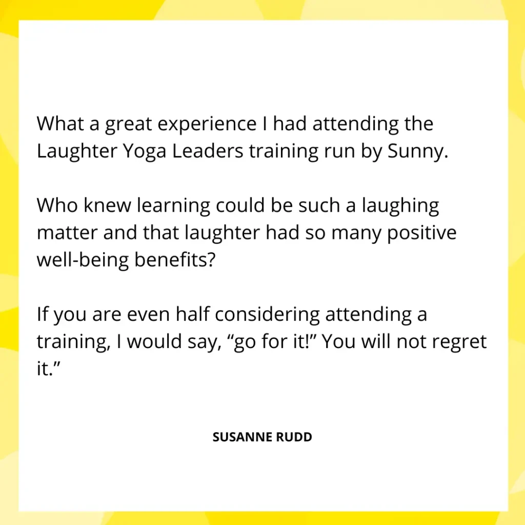 Laughter Yoga Leader Testimonial Susanna Rudd